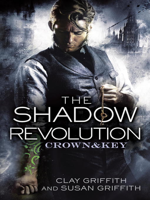 Title details for The Shadow Revolution by Clay Griffith - Available
